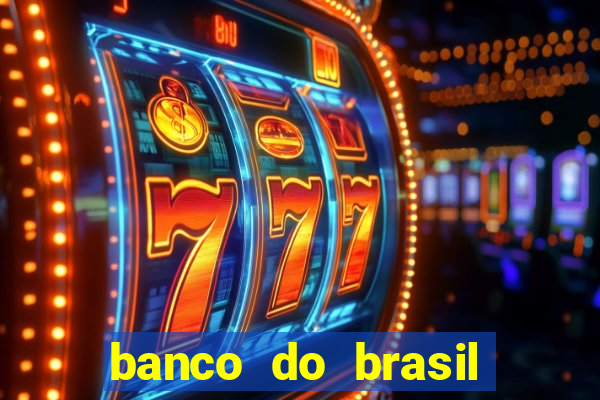 banco do brasil 777 plataforma